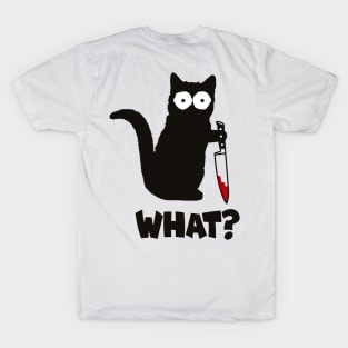 Cat What Black Cat Shirt, Murderous Cat With Knife Shirt T-Shirt